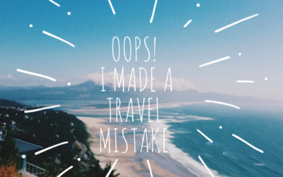 Oops! I made a travel mistake