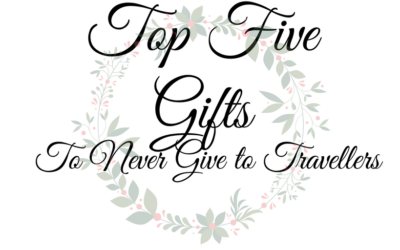 Top 5 gifts to never give to travellers
