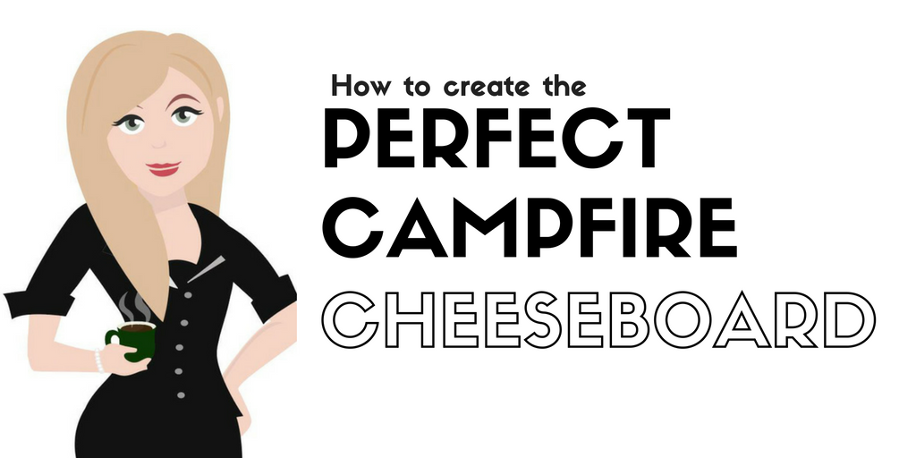 How to Create the Perfect Campfire Cheese Board