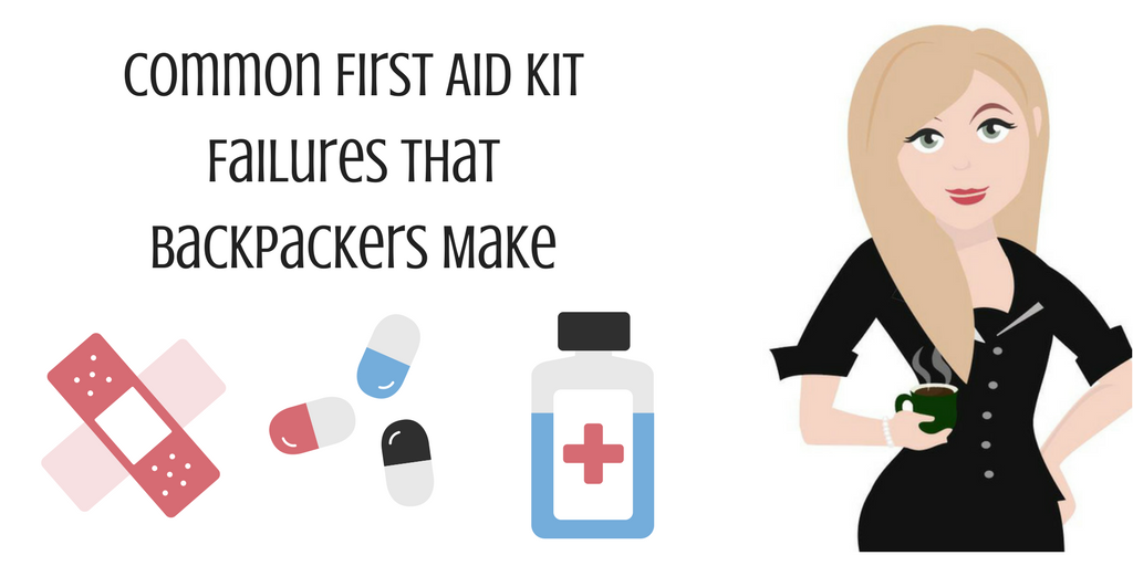 Common First Aid Kit Failures That Backpackers Make