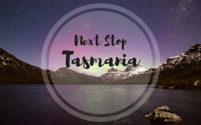 Next Stop – Tasmania!