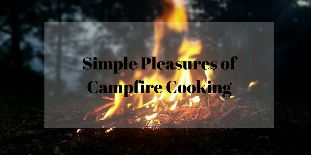 Simple Pleasures of Campfire Cooking (1)