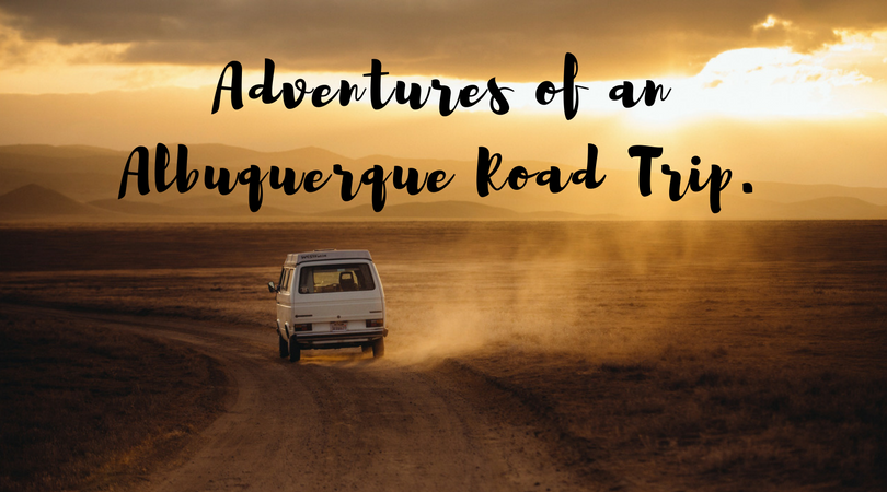 Adventures of an Albuquerque Road Trip