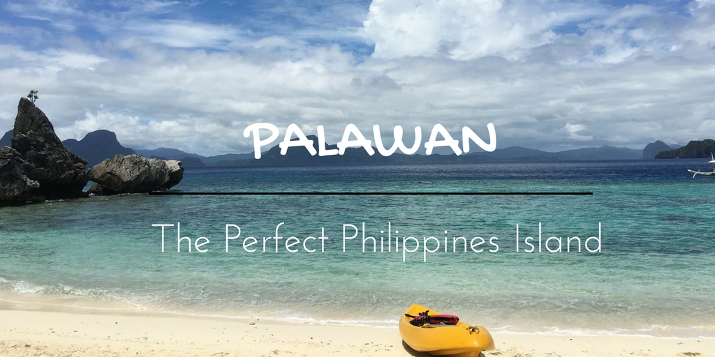 Palawan The Perfect Philippines Island