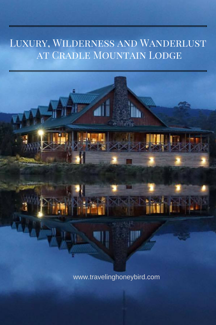 Luxury, Wilderness and Wanderlust at Cradle Mountain Lodge