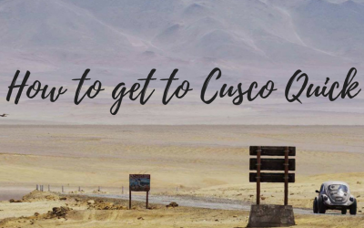 How to get to Cusco quick