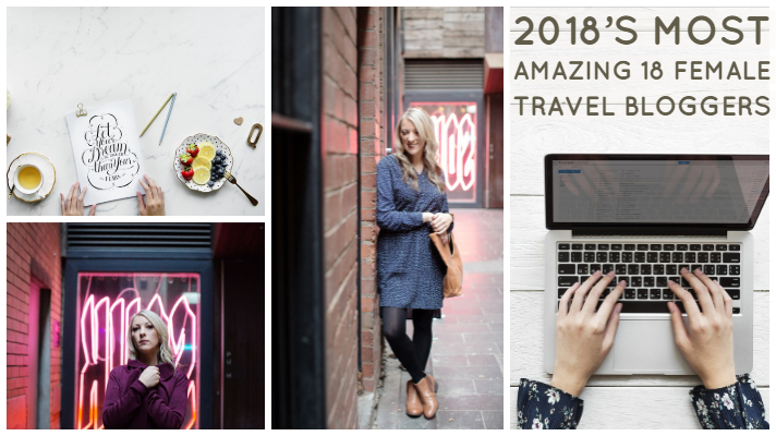 2018’s Most Amazing 18 Female Travel Bloggers