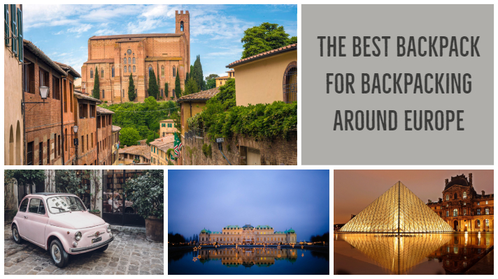 The Best Backpack for Backpacking Around Europe