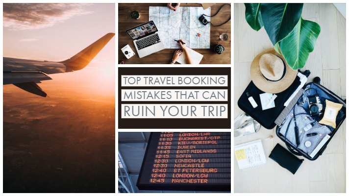 Top Travel Booking Mistakes That Can Ruin Your Trip