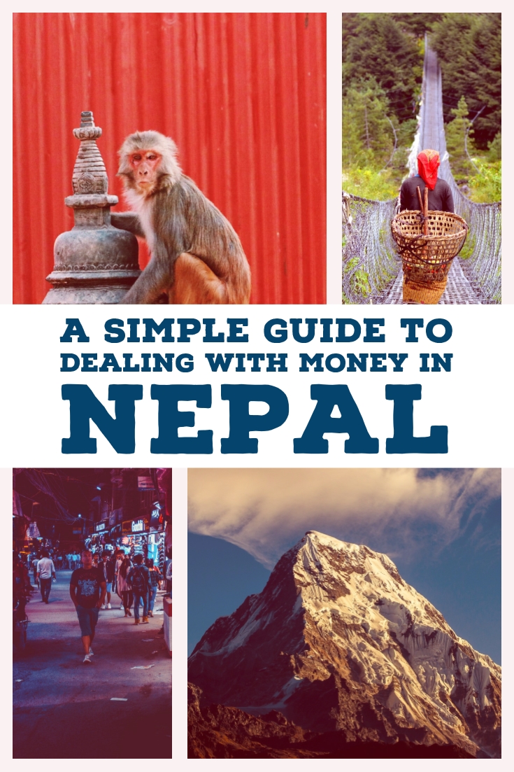 A simple guide to dealing with money in Nepal Traveling Honeybird