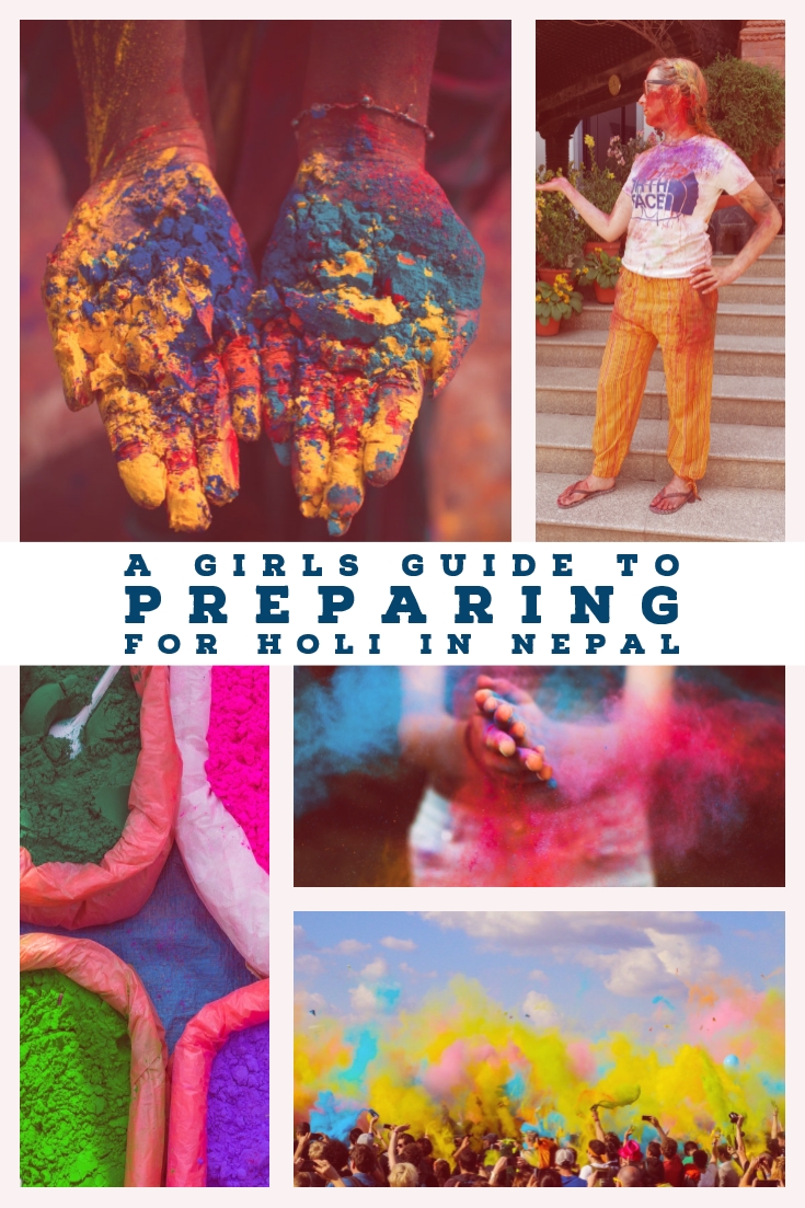 A Girls Guide to Preparing for Holi Celebrations in Nepal. All th tips and tricks that you need to have a great and safe time.