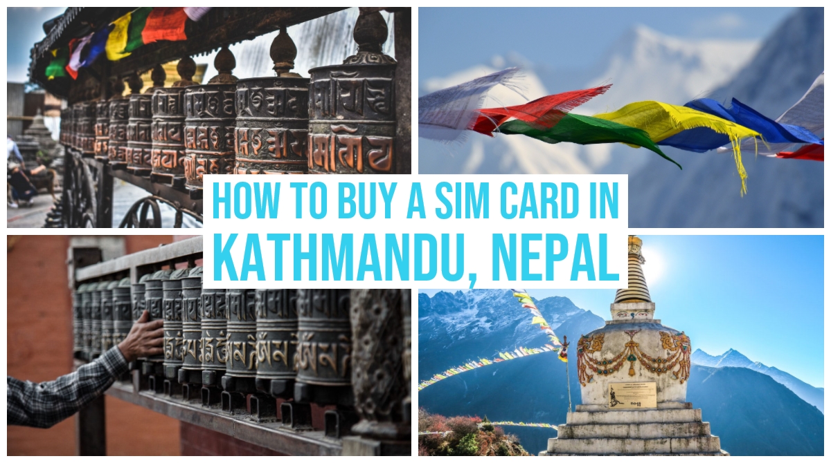 How to buy a sim card in Kathmandu, Nepal - Traveling Honeybird
